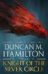 Duncan M. Hamilton - Knight of the Silver Circle