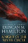 Duncan M Hamilton, Duncan M. Hamilton - Knight of the Silver Circle
