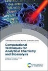Philippe B (De Montfort University Wilson, Philippe B (Nottingham Trent University Wilson, Philippe B Grootveld Wilson, Prof. Philippe B (Nottingham Trent Univers Wilson, Martin Grootveld, Philippe B Wilson... - Computational Techniques for Analytical Chemistry and Bioanalysis