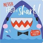 Rosie Greening, Make Believe Ideas Ltd - Never Feed a Shark!