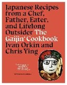 Ivan Orkin, Orkin Ivan, Chris Ying, Ying Chris - The Gaijin Cookbook