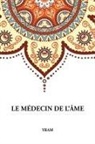 Marcel Forhan, Yram - Le Médecin de l'Âme