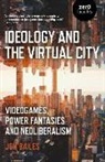 Jon Bailes, Bailes Jon - Ideology and the Virtual City