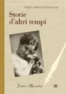 Teresa Minguzzi Gianuizzi - Storie d'altri tempi