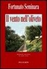 Fortunato Seminara - Il vento nell'oliveto