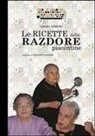 Chiara Ferrari - Le ricette delle razdore piacentine