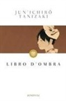 Junichiro Tanizaki - Libro d'ombra