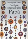 Helen Exley, J. Clarke - Per il più speciale dei papà