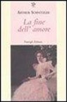 Arthur Schnitzler - La fine dell'amore