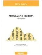 Shan Han, A. Bujatti - Montagna fredda. Testo cinese a fronte