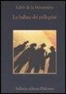 Edith de La Héronnière - La ballata dei pellegrini