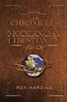 Ron Harding - The Chronicles of Modern-Day Christianity: Evangelizing the Nations in This Generation!