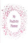 The Happy Journals - My Positivity Planner: Develop a Powerful Positive Mindset by Looking Forward to Live with a Grateful and Positive Outlook with a Pink Cloud