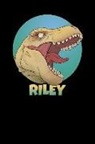 Wild Dinosaur Journals - Riley: T Rex Dinosaur 100 Lined Pages Journal Notebook - 6 X 9 Personalized Book Notepad for Kids and Adults Named Riley