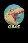 Wild Dinosaur Journals - Chloe: T Rex Dinosaur 100 Lined Pages Journal Notebook - 6 X 9 Personalized Book Notepad for Kids and Adults Named Chloe