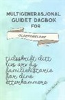 Amber Richards - Multigenerasjonal Guidet Dagbok for Oldeforeldre: Tidsskrift Ditt Livs Arv Og Familiehistorie for Dine Etterkommere
