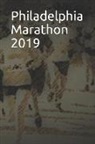 Anthony R. Carver - Philadelphia Marathon 2019: Blank Lined Journal