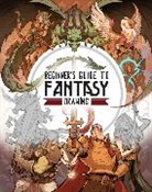 3dtotal Publishing, 3dtotal Publishing, Publishing 3dtotal - Beginner's Guide to Fantasy Drawing