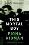 Fiona Kidman - This Mortal Boy