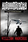 William Manchee - Disillusioned: A Stan Turner Mystery
