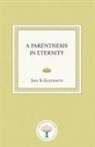 Joel S. Goldsmith - A Parenthesis in Eternity