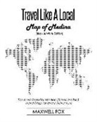 Maxwell Fox - Travel Like a Local - Map of Medina (Black and White Edition): The Most Essential Medina (Saudi-Arabia) Travel Map for Every Adventure