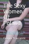 Gianni Truvianni, Gianni Truvianni - The Sexy Women of Poland: A Personal Look at Some of the World's Most Beautiful Ladies