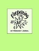 Jenily Publishing - Preparing to Pop: My Pregnancy Journal Green