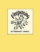 Jenily Publishing - Preparing to Pop: My Pregnancy Journal Yellow