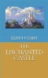 Edith Nesbit - The Enchanted Castle