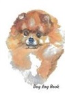 Pet Lovers Publishing - Dog Log Book: A Spitz Themed Record Book, Pet Organizer, Medical Journal and Health Log for Dogs
