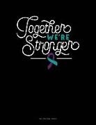 Engy Publishing - Together We're Stronger: Unruled Composition Book