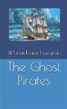 William Hope Hodgson - The Ghost Pirates