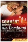 John Atway - Comment Devenir Un M