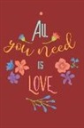 Mary Lou Darling - All You Need Is Love: Blank Line Journal