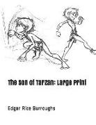 Edgar Rice Burroughs - The Son of Tarzan: Large Print