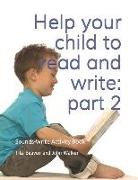 Tita Beaven, John Walker - Help Your Child to Read and Write: Part 2: Sounds-Write Activity Book, Initial Code Units 8-11