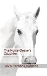 David Herbert Lawrence - The Horse-Dealer's Daughter