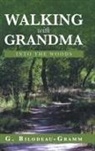 G. Bilodeau Gramm - Walking with Grandma