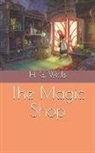 H. G. Wells - The Magic Shop
