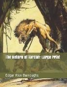 Edgar Rice Burroughs - The Return of Tarzan: Large Print