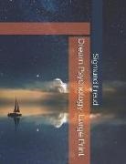 Sigmund Freud - Dream Psychology: Large Print