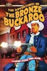 Christopher Alan Chambers, John Lutz, Gary Phillips - The Adventures of the Bronze Buckaroo