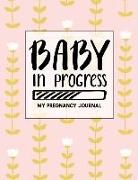 Jenily Publishing - Baby in Progress: My Pregnancy Journal Pink Floral