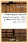 Ludvig Holberg, Holberg-l, Xavier Marmier, Adam Oehlenschläger - Theatre europeen, nouvelle