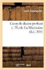 Louis Dupasquier, Dupasquier-L - Cours de dessin professe a l