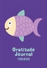 J. May - Gratitude Journal: Daily Gratitude Journal for Kids