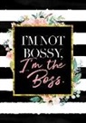 Lolita Ink - I'm Not Bossy, I'm the Boss: A 7x10 Blank Lined Journal Female Notebook with Inspiring Quotes by Women and Page Numbers
