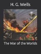 H. G. Wells - The War of the Worlds