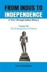 Kainikara, Dr Sanu Kainikara, Dr. Sanu Kainikara, Sanu Kainikara - From Indus to Independence - A Trek Through Indian History